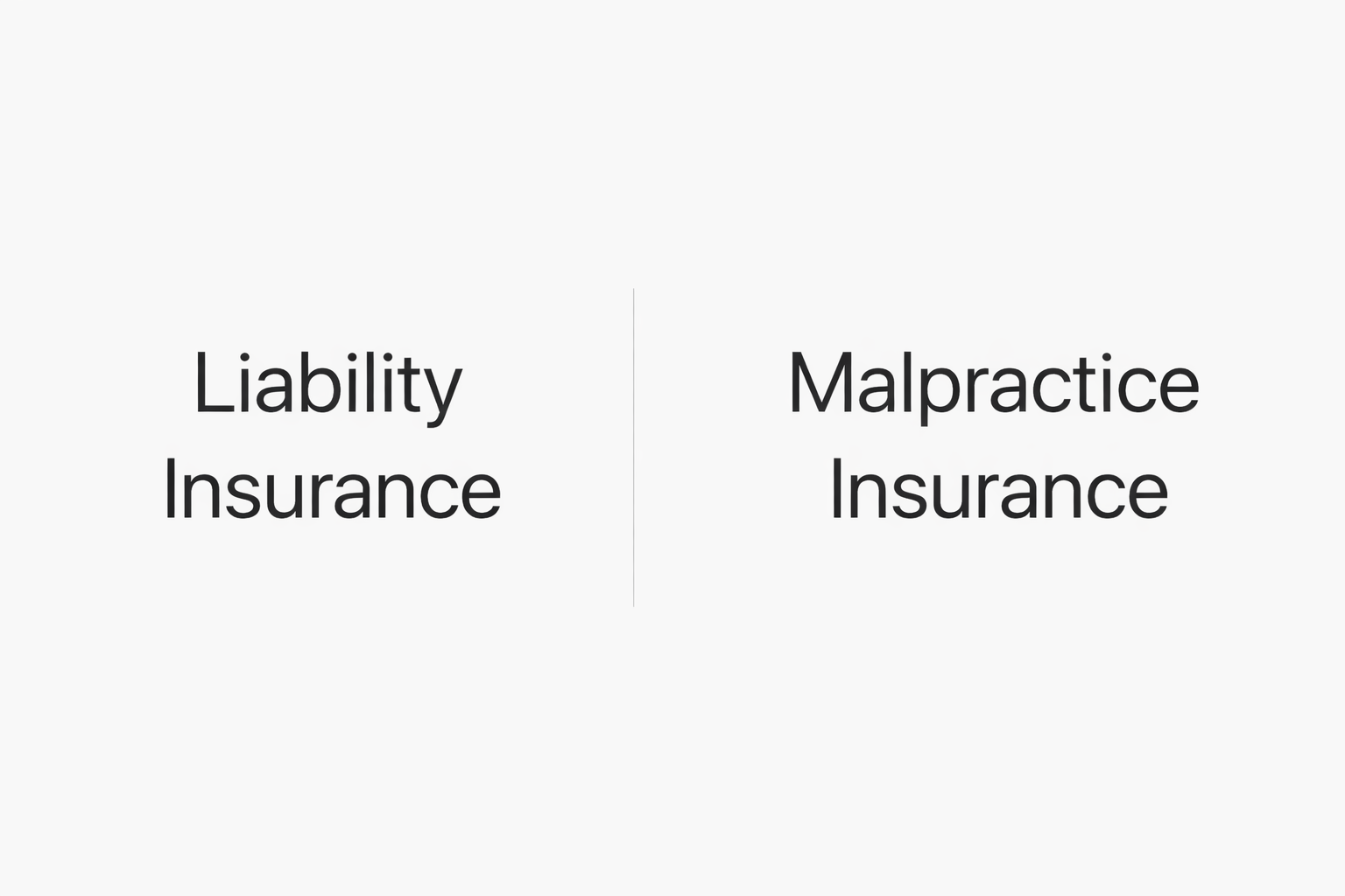 Liability vs malpractice insurance comparison in a clean minimalist Apple-style design with white background and simple typography